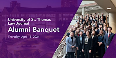 Immagine principale di University of St. Thomas Law Journal Alumni Banquet 