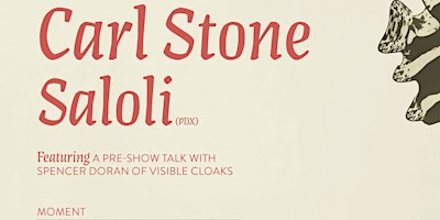 Imagen principal de Carl Stone, Saloli  - feat. a talk with Spencer Doran of Visible Cloaks
