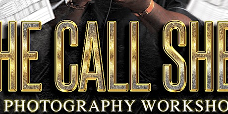 THE CALL SHEET: A PHOTOGRAPHY WORKSHOP