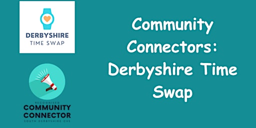 Primaire afbeelding van Community Connectors:  Derbyshire Time Swap