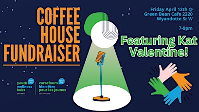 The Youth Wellness Hub of Windsor-Essex Presents: The Coffee House Fundraiser!