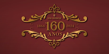 160 Aniversário Casa Havaneza