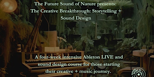 Imagen principal de The Creative Breakthrough: Sound Design + Introduction to Ableton Live