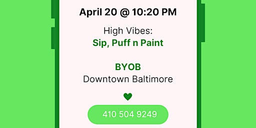 Primaire afbeelding van 4/20: High Vibes: Sip, Puff n Paint