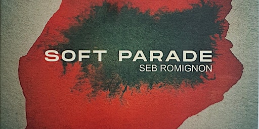 Seb Romignon - Soft Parade primary image
