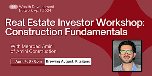 Immagine principale di Real Estate Investor Workshop: Construction Fundamentals 