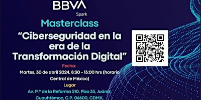 BBVA Master Class “LA CIBERSEGURIDAD EN LA ERA DE LA TRANSFORMACIÓN DIGITAL primary image