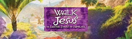 Easter Bible Storytime - Walk With Jesus An Easter Event for Families