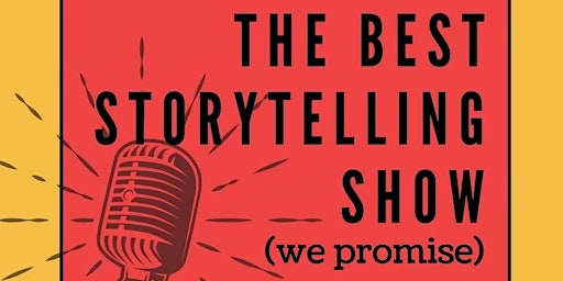 Hauptbild für The Best Storytelling Show (we promise)