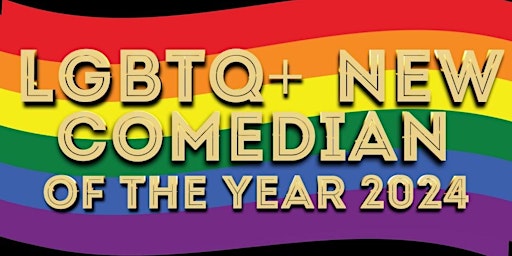 Primaire afbeelding van LGBTQ+ NEW COMEDIAN OF THE YEAR HEAT 3 EDINBURGH