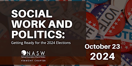 Imagen principal de Social Work and Politics: Getting Ready for the 2024 Elections