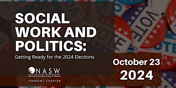Social Work and Politics: Getting Ready for the 2024 Elections