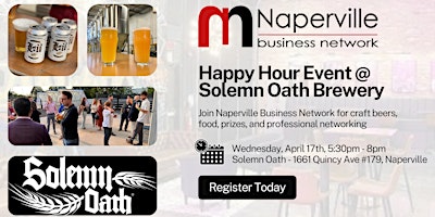 Primaire afbeelding van Naperville Business Network: Happy Hour @ Solemn Oath Brewery, 4/17