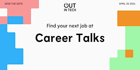 Image principale de Out in Tech | Career Talks ✨