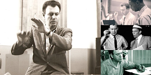 Imagen principal de 'Nelson Riddle: A Study of Pop Music's Supreme Orchestrator' Webinar