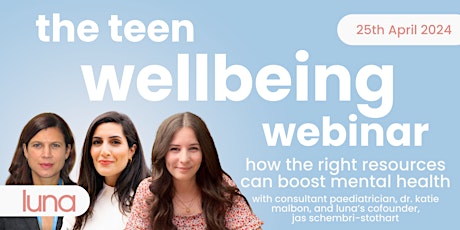 The teen wellbeing webinar