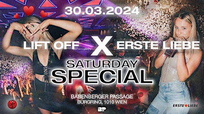 LIFT OFF x ERSTE LIEBE SATURDAY SPECIAL