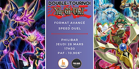 Double tournoi  Yu-Gi-Oh! en formats avancé + Speed Duel