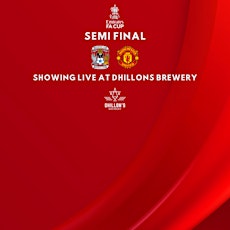 COVENTRY CITY VS MANCHESTER UNITED  LIVE AT DHILLON'S BREWERY