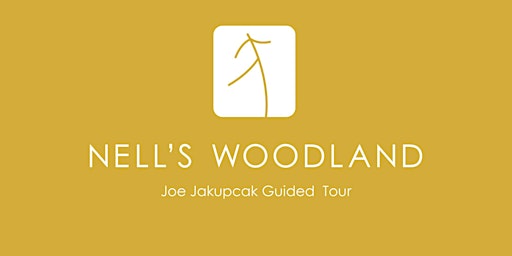 Nell's Woodland Guided Hike with Joe Jakupcak