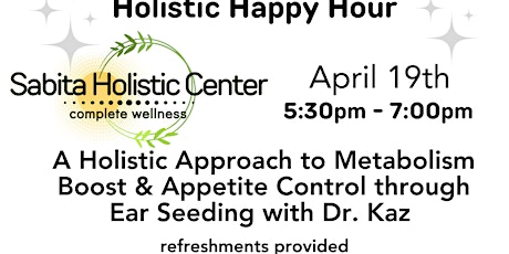 Holistic Happy Hour - Ear Seeding (Metabolism Boost & Appetite Management)