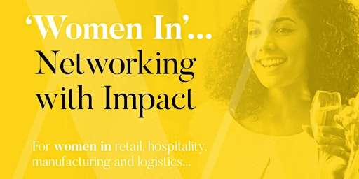 Imagem principal do evento Women In... Networking with Impact