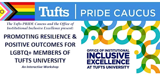 Primaire afbeelding van Promoting Resilience & Positive Outcomes for LGBTQ+ Members of Tufts Univ.