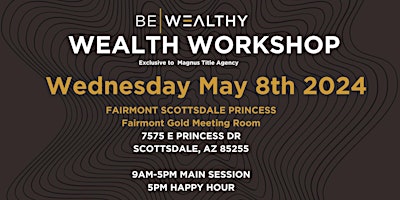 Imagen principal de Wealth Workshop w/ Brett Tanner  [Exclusive to Magnus Title Agency]