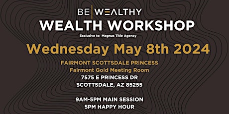 Wealth Workshop w/ Brett Tanner  [Exclusive to Magnus Title Agency]