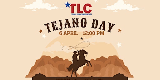 Texas Latino Conservatives celebrate Tejano Day in McAllen, TX primary image