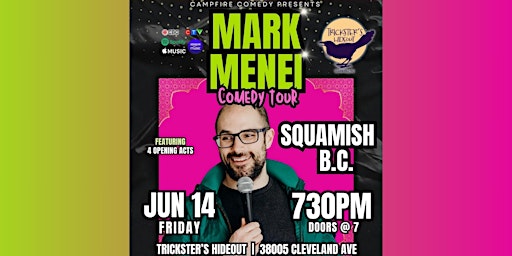 Image principale de Mark Menei Comedy Tour - Squamish
