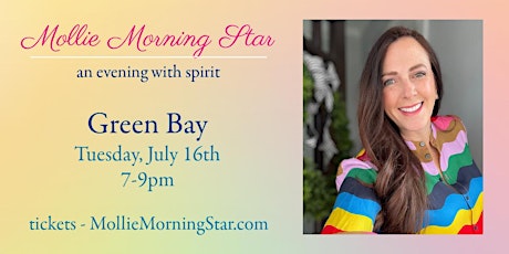 Green Bay, WI - Messages From Spirit with Medium Medium Mollie Morning Star