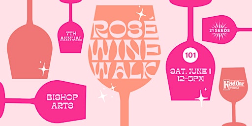 Primaire afbeelding van Dallasites101 7th Annual Rosé All Day Wine Walk