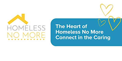 Imagen principal de The Heart of Homeless No More: Connect in the Caring