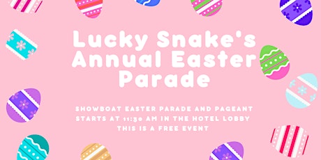 Lucky Snake Annual Easter Parade