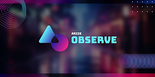 Arize:Observe 2024 primary image