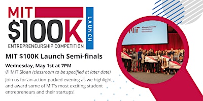 Image principale de MIT $100K Launch Semi-Finals