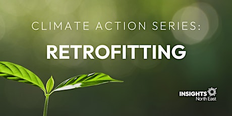 Climate Action Series: Retrofitting