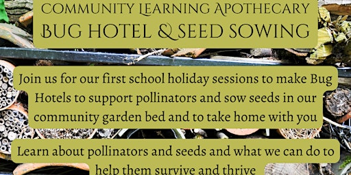 Imagen principal de Community Learning Apothecary- Bug Hotel & Seeds- Sunday