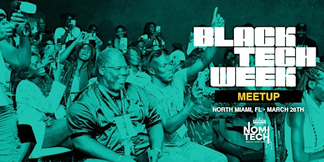 Black Tech Week - North Miami Meetup