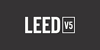 Imagen principal de A guide to LEED v5: Overview and addressing decarbonization - 1 pm ET