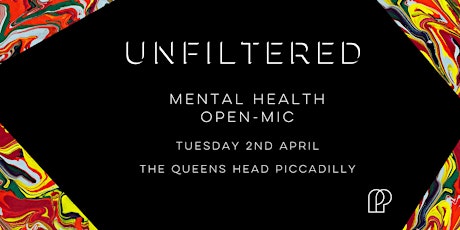 Unfiltered - Mental Health Open-mic