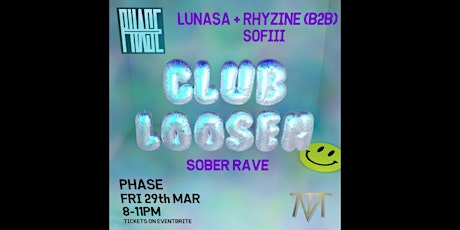 Club Loosen - Sober Rave