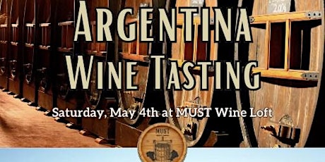 Argentina Wine Tasting & Winemaker Dinner