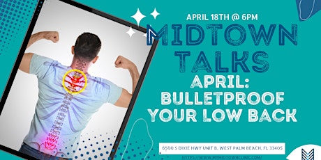 Midtown Clinic of Chiropractic Workshop  - Bulletproof Your Back