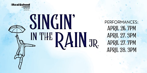 Primaire afbeelding van Real School Andover presents Singin' in the Rain JR.