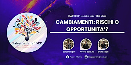 Cambiamenti: rischi o opportunità?