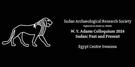 W. Y. Adams Colloquium. Sudan: Past and Present 2024 (In Person)