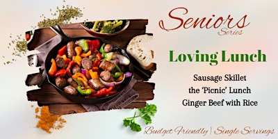 Seniors Series: Loving Lunchtime - May 15