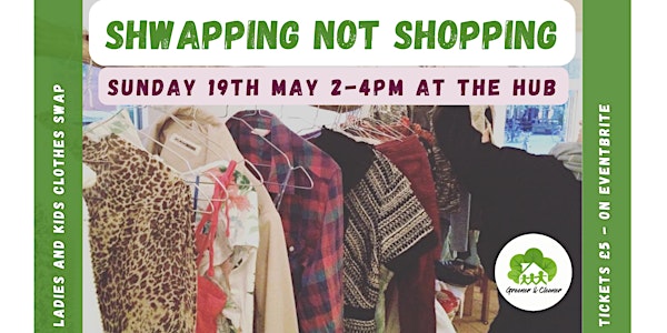 Shwapping Not Shopping - Clothes Swap Event at The Hub